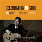 JOSH MAXEY Celebration of Soul album cover
