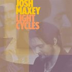 JOSH MAXEY Light Cycles album cover