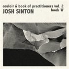JOSH SINTON Couloir​/​Practitioners Vol. 2 