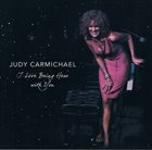 JUDY CARMICHAEL I Love Being Here With You album cover