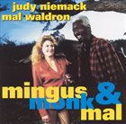 JUDY NIEMACK Mingus, Monk & Mal album cover