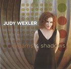JUDY WEXLER Dreams & Shadows album cover
