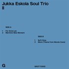 JUKKA ESKOLA Jukka Eskola Soul Trio II album cover