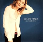 JULIA FORDHAM Concrete Love album cover