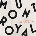 JULIAN LAGE Julian Lage & Chris Eldridge : Mount Royal album cover
