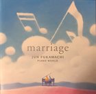 JUN FUKAMACHI Marriage album cover