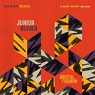 JUNIOR OLIVER Bristol Fashion (A Unity Sextet Release) album cover