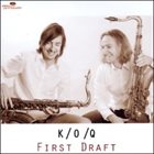 JUSSI KANNASTE Kannaste-Ojajärvi Quartet : First Draft album cover
