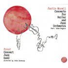 JUSTIN MORELL — Justin Morell Concerto for Guitar and Jazz Orchestra (feat. Adam Rogers) album cover