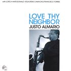 JUSTO ALMARIO Love Thy Neighbor album cover