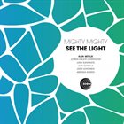 KALEVI LOUHIVUORI Mighty Mighty Sextet : See The Light album cover