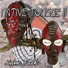 KAM FALK Native Tongue ll album cover