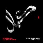 KAMAAL WILLIAMS Kamaal Williams Vs Wu Tang : The Return (Snips Re-Edits) album cover