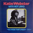 KATIE WEBSTER Katie Webster With Hot Links : You Know That's Right album cover