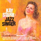 KAY STARR Kay Starr: Jazz Singer album cover