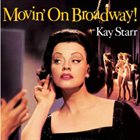 KAY STARR Movin' On Broadway album cover