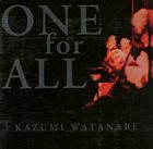 KAZUMI WATANABE One For All album cover