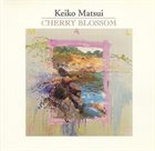 KEIKO MATSUI Cherry Blossom album cover