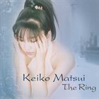 KEIKO MATSUI The Ring album cover