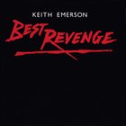 KEITH EMERSON Best Revenge album cover