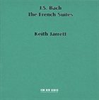 KEITH JARRETT J. S. Bach - The French Suites album cover