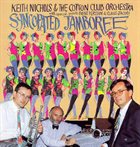 KEITH NICHOLS Keith Nichols Cotton Club Orchestra With Claus Jacobi And Bent Persson : Syncopated Jamboree album cover