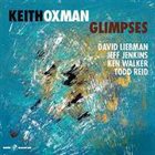 KEITH OXMAN Glimpses album cover