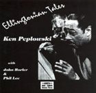 KEN PEPLOWSKI Ellingtonian Tales album cover