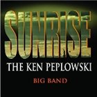 KEN PEPLOWSKI Sunrise: The Ken Peplowski Big Band album cover