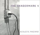 KEN VANDERMARK Acoustic Machine album cover
