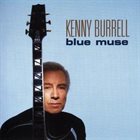KENNY BURRELL Blue Muse album cover