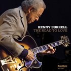 KENNY BURRELL The Road to Love album cover