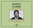 KENNY CLARKE The Quintessence . Stockholm - New York Paris 1938 - 1949 album cover
