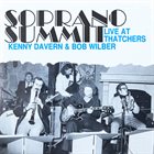 KENNY DAVERN Soprano Summit Live At Thatchers album cover