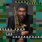 KENNY GARRETT Seeds From Underground album cover