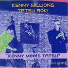 KENNY MILLIONS (KESHAVAN MASLAK) Kenny Millions, Tatsu Aoki – Kenny Meets Tatsu album cover