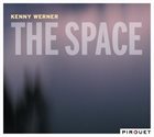 KENNY WERNER The Space album cover