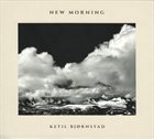 KETIL BJØRNSTAD New Morning album cover