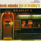 KEVIN EUBANKS Live at Bradley's album cover