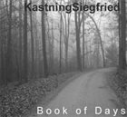 KEVIN KASTNING Kastning Siegfried:  Book of Days album cover
