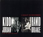 KIDD JORDAN Kidd Jordan & Hamid Drake: A Night In November : Live in New Orleans album cover