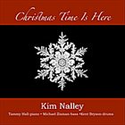 KIM NALLEY Christmas Time is Here album cover