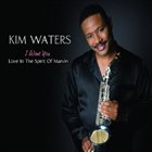 KIM WATERS I Want You: Love in the Spirit of Marvin album cover