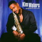 KIM WATERS Someone to Love You album cover