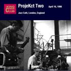 KING CRIMSON Jazz Café, London, England, April 16, 1998 album cover