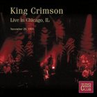 KING CRIMSON Live In Chicago, IL - November 29, 1995 album cover