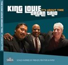 KING LOUIE ORGAN TRIO It's About Time album cover