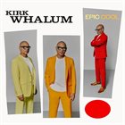 KIRK WHALUM Epic Cool album cover
