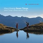 KLAUS KOENIG ‎/ JAZZ LIVE TRIO Seven Things I Always Wanted To Say album cover