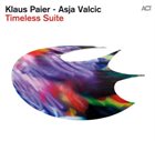 KLAUS PAIER & ASJA VALCIC Timeless Suite album cover